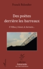 Image for Des poetes derriere les barreaux: F. Villon, J. Genet, A. Sarrazin...
