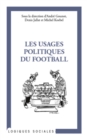 Image for Usages politiques du footballLes.