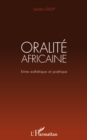 Image for Oralite africaine: Entre esthetique et poetique