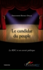 Image for Le candidat du peuple - la rdcet son av.