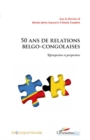 Image for 50 ans de relations belgo-congolaises -.
