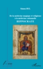 Image for De la medecine magique et religieuse a la medecine rationnelle: Hippocrate