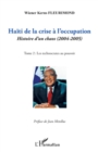 Image for Haiti de la crise a l&#39;occupation: Histoire d&#39;un chaos (2004-2005) - Tome 2 : Les technocrates au pouvoir