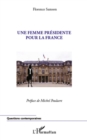 Image for Une femme presidente pour la France.