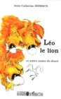 Image for Leo le lion et autres contes du desert