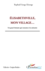Image for Elisabethville, mon village...