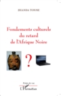 Image for Fondements culturels du retard de l&#39;afrique noire.