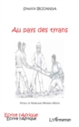 Image for Au pays des tyrans.