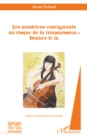 Image for Les musiciens enseignants au risque de la transmission : don.