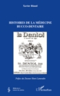Image for Histoires de la medecine bucco-dentaire.