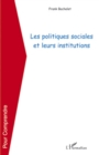 Image for Les politiques sociales et leurs institutions.