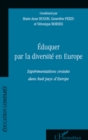 Image for Eduquer par la diversite en europe - experimentations croise.