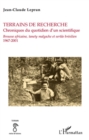 Image for Terrains De Recherche. Chroniques Du Quotidien D&#39;un Scientif