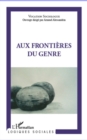 Image for Aux frontieres du genre.