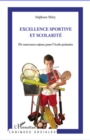 Image for Excellence sportive et scolarite.