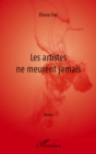 Image for Les Artistes Ne Meurent Jamais