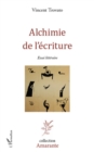 Image for Alchimie de l&#39;ecriture: Essai litteraire