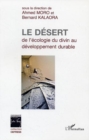 Image for Le desert : de l&#39;ecologie du divin au developpement durable