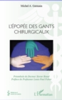 Image for Epopee des gants chirurgicauxL&#39;.