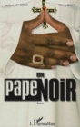 Image for Un Pape noir: roman