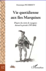 Image for Vie quotidienne aux Iles marquises - d&#39;apres des recits de v.