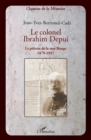 Image for Le colonel ibrahim depui - le pelerin de la mer rouge (1878-.