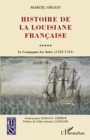 Image for Histoire de la louisiane francaise - la compagnie des indes.