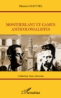 Image for Montherlant et Camus anticolonialistes.