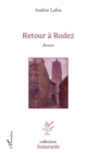 Image for Retour a Rodez: Roman