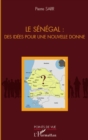 Image for Le senegal : des idees pour une nouvelle donne.