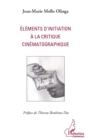 Image for Elements d&#39;initiation a la critique cinematographique