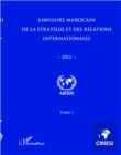 Image for Annuaire marocain de la strategie et des relations internationales 2012 (Tome 1)