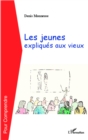 Image for Les Jeunes Expliques Aux Vieux