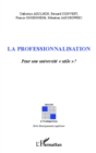 Image for La professionnalisation.