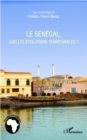 Image for Le Senegal, Quelles Evolutions Territoriales ?