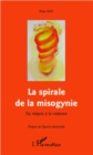 Image for La spirale de la misogynie: Du mepris a la violence