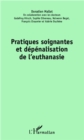 Image for Pratiques soignantes et depenalisation de l&#39;euthanasie.