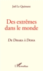 Image for Des extremes dans le mondeDHAKA A DOHA.