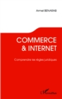 Image for Commerce &amp; internetE LES REGLES JURIDIQUES.
