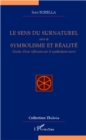 Image for LE SENS DU SURNATUREL - Suivie Symbolisme Et Realite - Gene