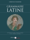 Image for Grammaire Latine: Introduction Linguistique a La Langue Latine