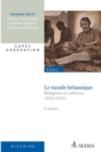 Image for Le Monde Britannique: Religions Et Cultures (1815-1931)