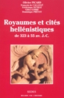 Image for Royaumes Et Cites Hellenistiques: De 323 a 55 Av. J.-C