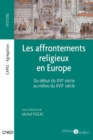 Image for Les Affrontements Religieux En Europe: Du Debut Du XVIe Siecle Au Milieu Du XVIIe Siecle