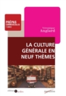 Image for La Culture Generale En Neuf Themes: Prepas Commerciales - 1Re Annee