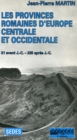 Image for Les Provinces Romaines d&#39;Europe Centrale Et Occidentale: (31 Avant J.-C. - 235 Apres J.-C.)