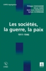 Image for Les Societes, La Guerre, La Paix: 1911-1946
