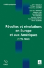Image for Revoltes Et Revolutions En Europe Et Aux Ameriques: 1773-1802