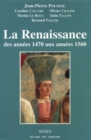 Image for La Renaissance: Des Annees 1470 Aux Annees 1560