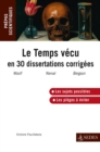 Image for Le Temps Vecu En Trente Dissertations Corrigees: Programme 2013-2014
